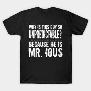 Mr. IUS funny play word T-Shirt